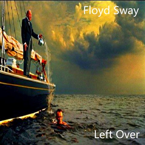 Floyd Sway - Left Over (EP)